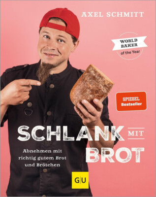 Axel Schmitt Schlank mit Brot  UNGELESEN