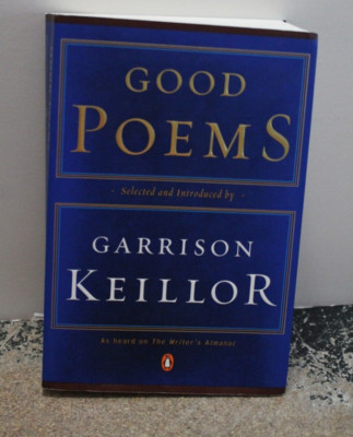 Good Poems by Garrison Keillor (2003, Trade Paperback) NEW