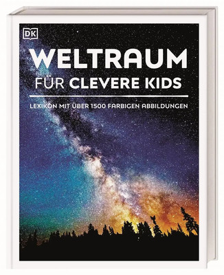 Wissen für clevere Kids. Weltraum für clevere Kids | DK Verlag - Kids | Buch