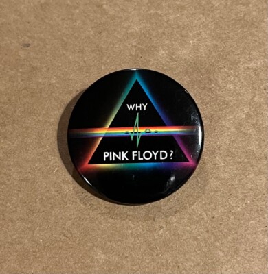 Pink Floyd - Why Pink Floyd? RARE promotional button 2011