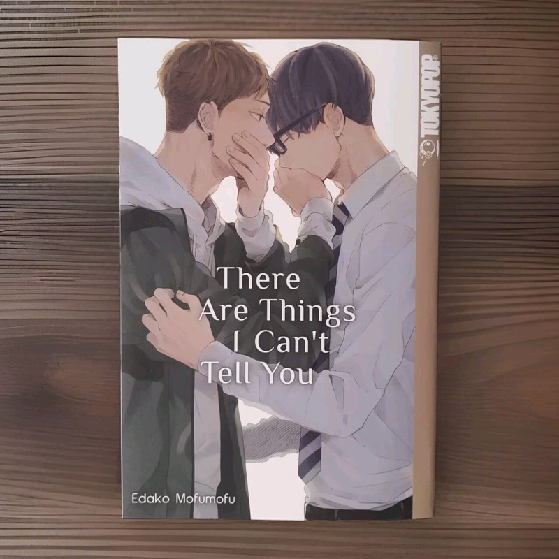 There Are Things I Can'T Tell You Von Edako Mofumofu (Boys Love, Yaoi)