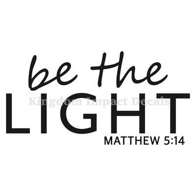 Be The Light Christian Iron On Vinyl Decal Transfers for T-shirts/Sweatshirts