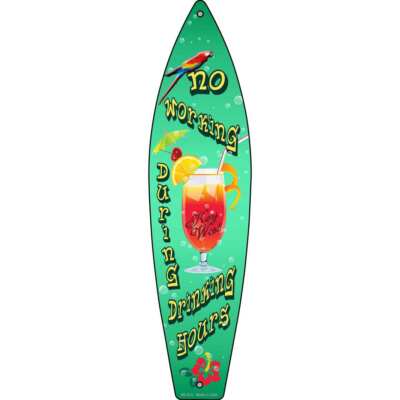 No Working Key West Novelty Metal Surfboard Sign
