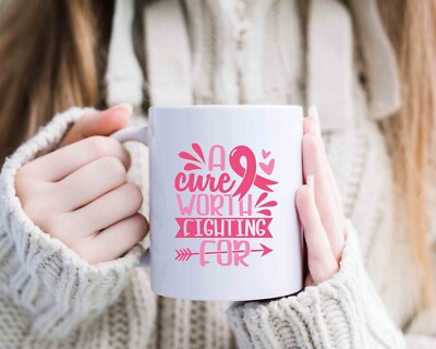 Cancer Awareness' Quote  11oz Ceramic Coffee Mug Gift