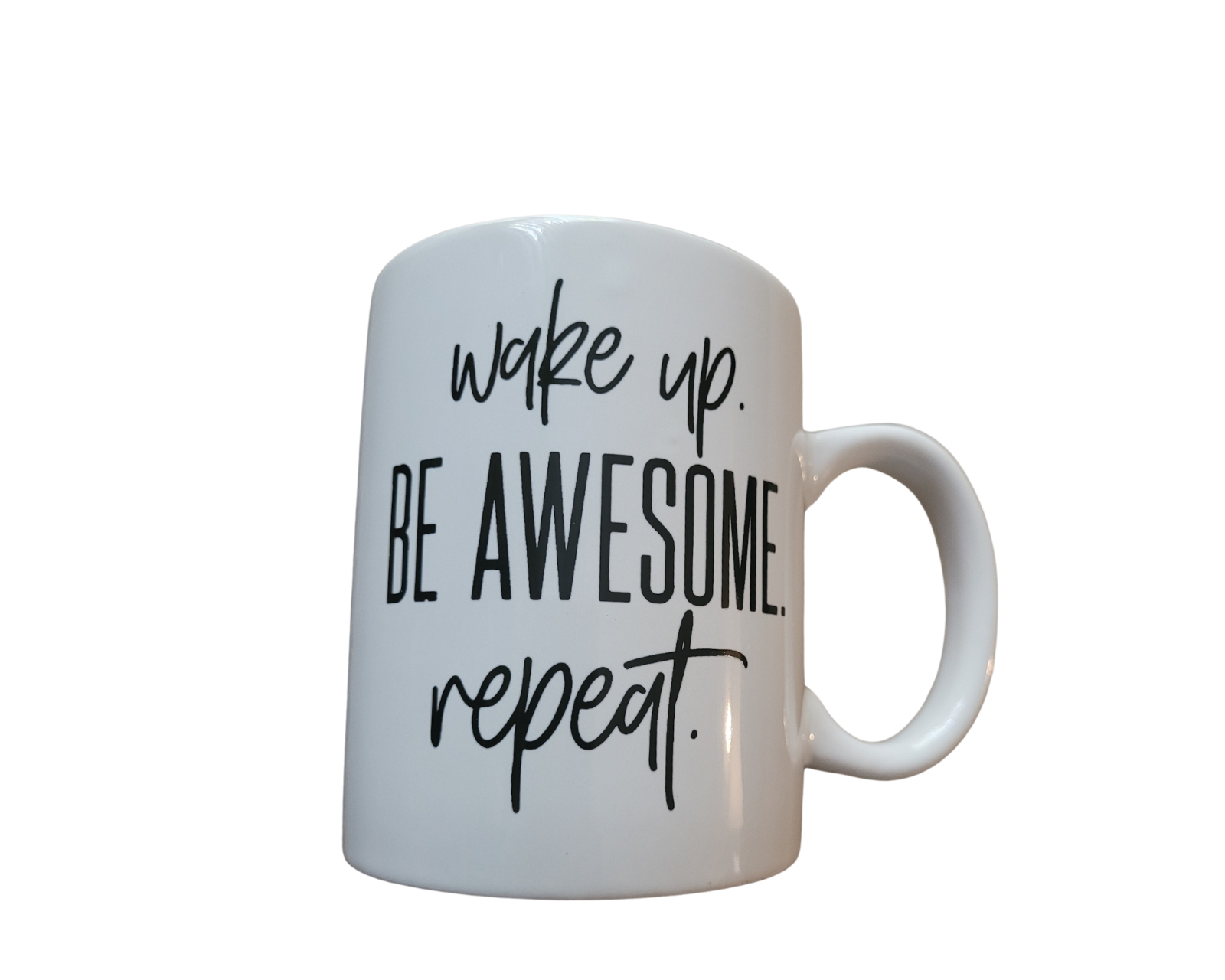 Wake Up Be Awesome Repeat Coffee Mug
