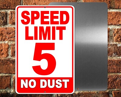 Speed Limit 5 MPH No Dust RED Metal Sign Or Decal 6 SIZES miles per hour SW70RED