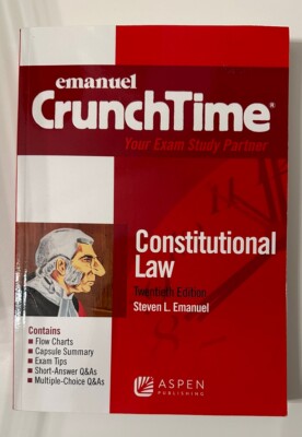 Emanuel Crunchtime Ser.: Emanuel CrunchTime for Constitutional Law by Steven L.