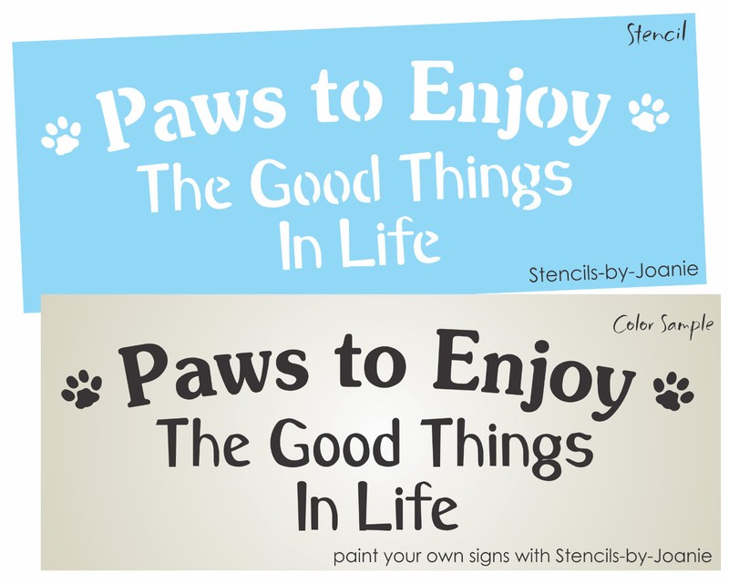Pet Stencil Dog Cat Paws Enjoy Good Things Life Kennel