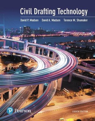Civil Drafting Technology: Civil Drafting Technology_8 by David Madsen (English)