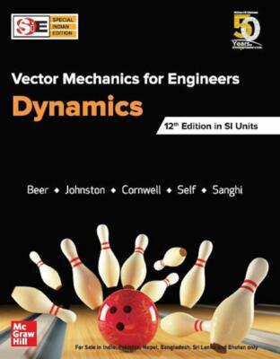 Vector Mechanics for Engineers - Dynamics 12th Edition By Ferdinand P. Beer