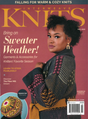 INTERWEAVE KNITS MAGAZINE | FALL 2022