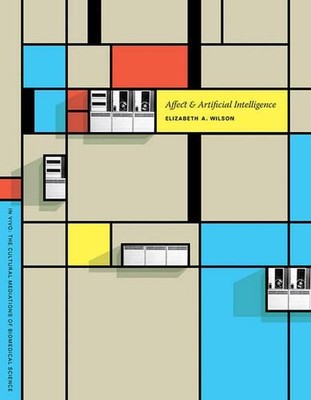 Affect and Artificial Intelligence by Elizabeth A. Wilson (English) Paperback Bo