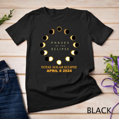 Total Solar Eclipse 2024 Phases T-Shirt April 8th T-Shirt Unisex T-shirt