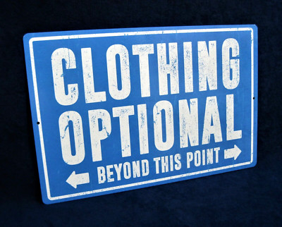 CLOTHING OPTIONAL - Full Color Metal Sign -Man Cave Garage Bar Pub Wall Décor