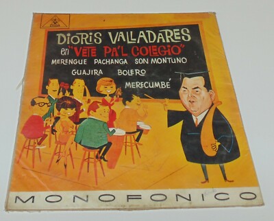 DIORIS VALLADARES EN VETE PAL COLEGIO LP VINYL RECORD COLOMBIA MONOFONICO