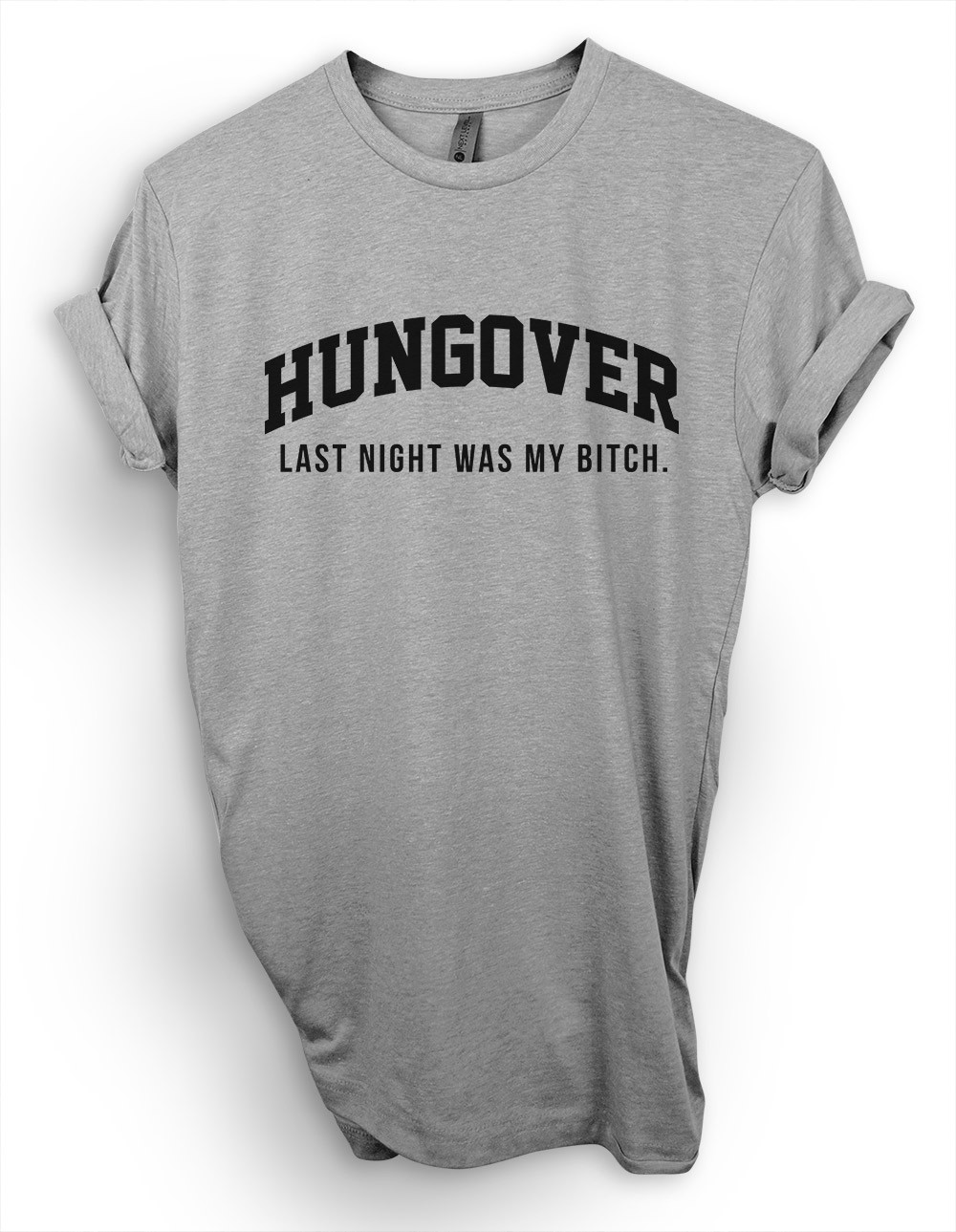 Hungover Last Night T-Shirt Hungover Last Night T-Shirt