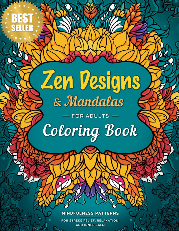 Mindfulness Patterns Coloring Book for Adults: Zen Designs and Mandalas for Stre