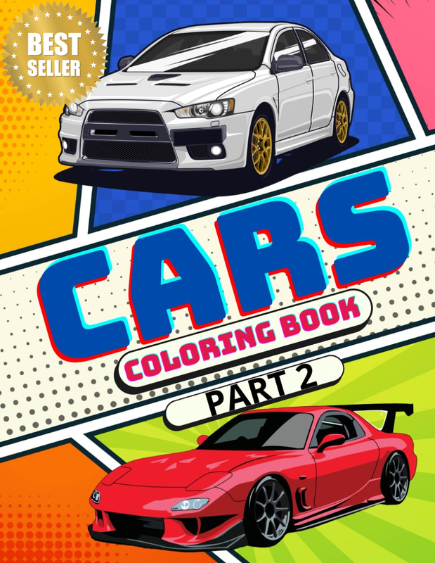 Cars Coloring Book Part 2: a Collection of 50 Cool Supercars. Relaxation Colorin