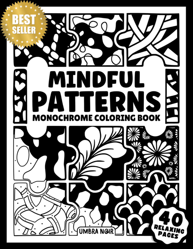 Mindful Patterns: Monochrome Coloring Book for Adults and Teens with 40 Satisfyi