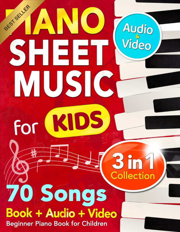 Kids Piano Sheet Music Book: 70 Easy Songs, Video & Audio Files