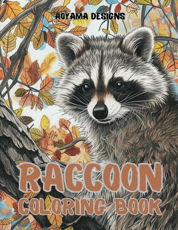 Raccoon Coloring Book: Cute Animals to Color for Teens and Adults