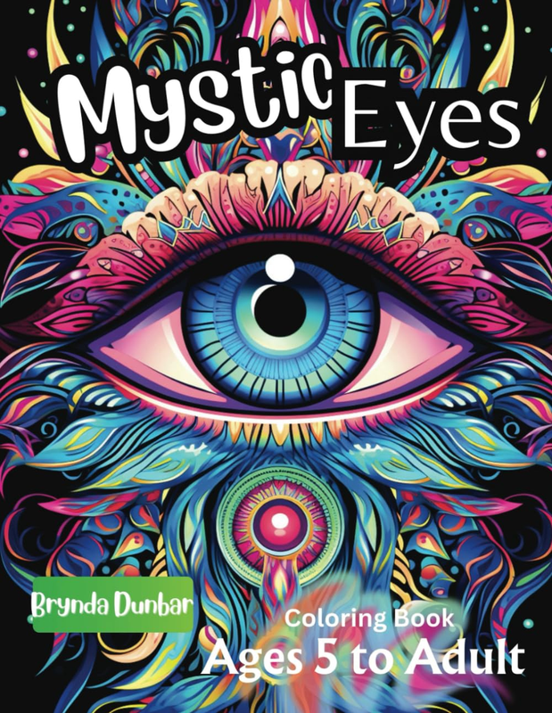 Mystic Eyes Coloring Book Volume 2: Kaleidoscope of Cosmic Vision and Dreamy Sta