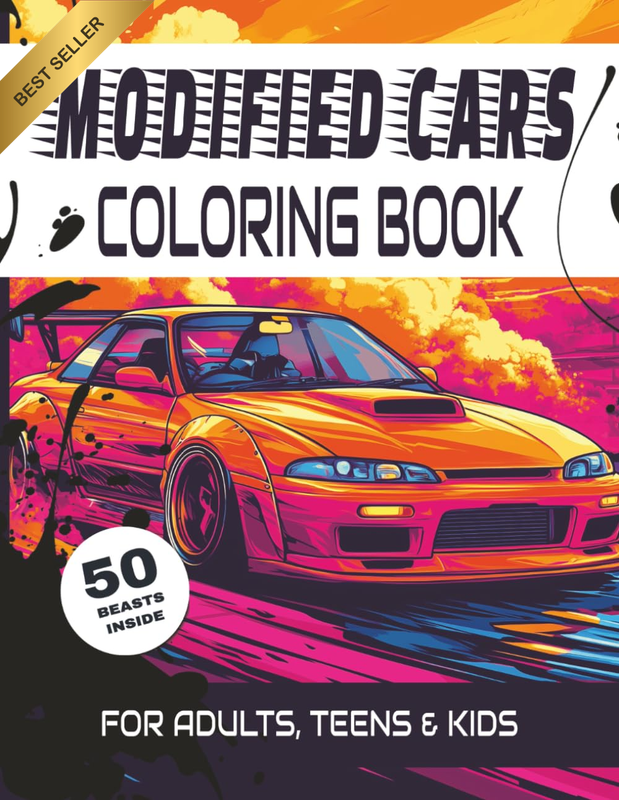 Modified Cars Coloring Book: JDM, Muscle & Stance Cars to Color / 50 Detailed Co