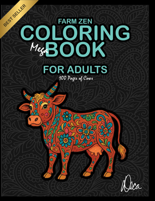 Farm Zen: Coloring "Mega" Book for Adults - 100 Pages of Cows