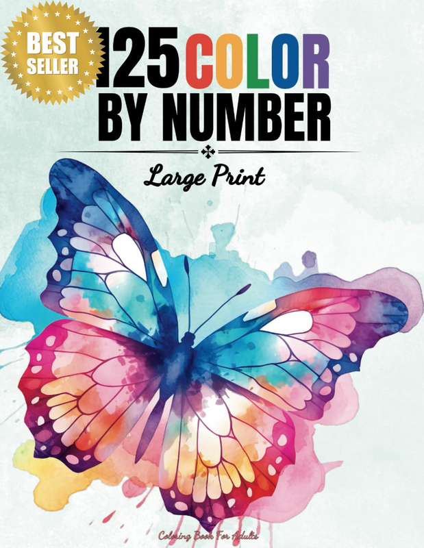 125 Color by Number - Coloring Book for Adults: Large Print Color by Numbers of