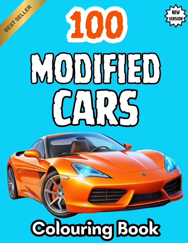 100 Modified Cars Colouring Book: Enjoy Hours of Creative Fun with Detailed Desi