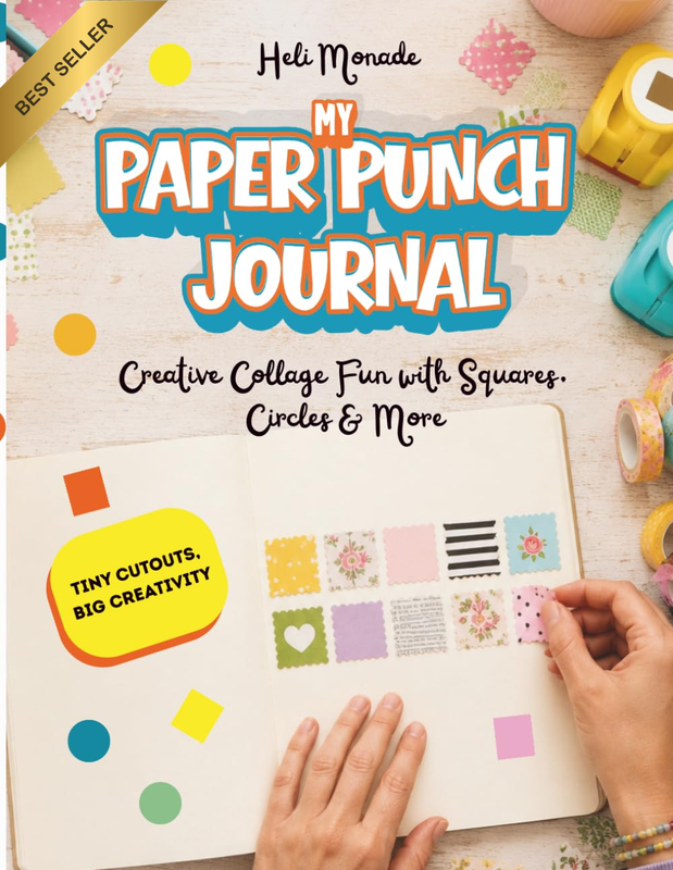 My Paper Punch Journal: Creative Collage Fun with Squares, Circles & More - Perf