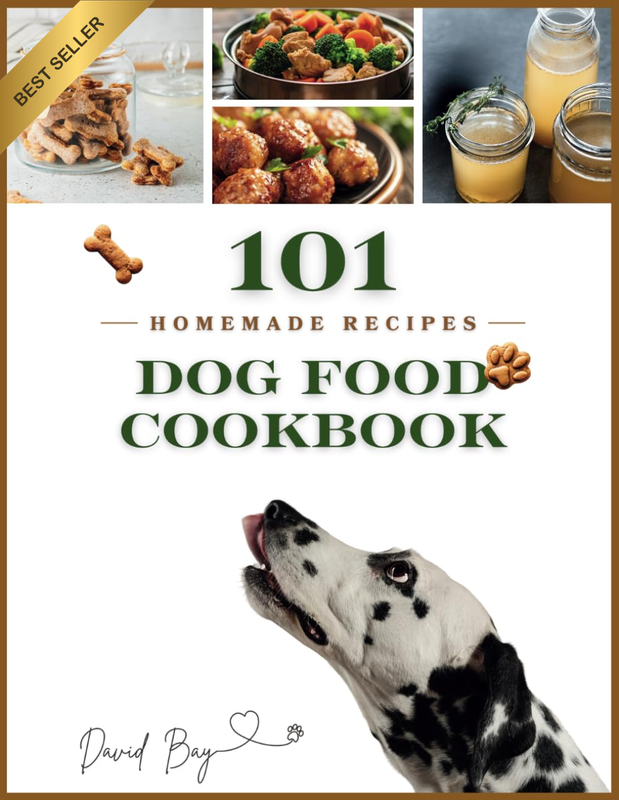 Dog Food Cookbook: 101 Detailed Recipes for Homemade Easy and Delicious 15 Minut