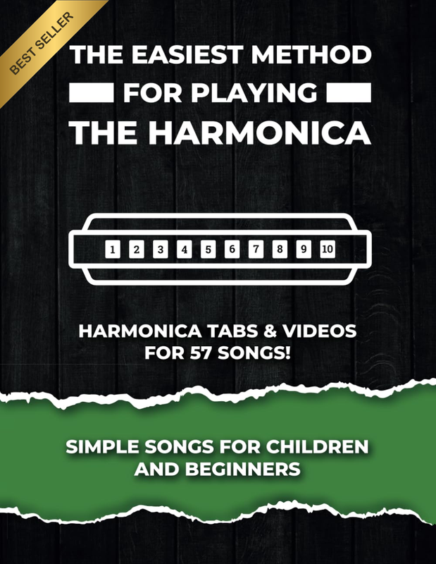 The Easiest Method for Playing the Harmonica. Simple Songs for Children and Begi