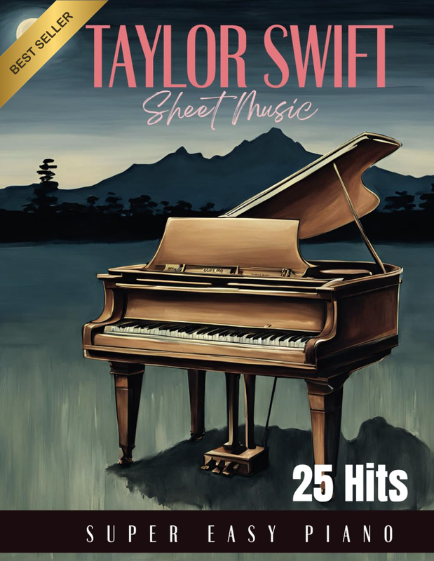 25 Taylor Swift Sheet Music: Super Easy Piano
