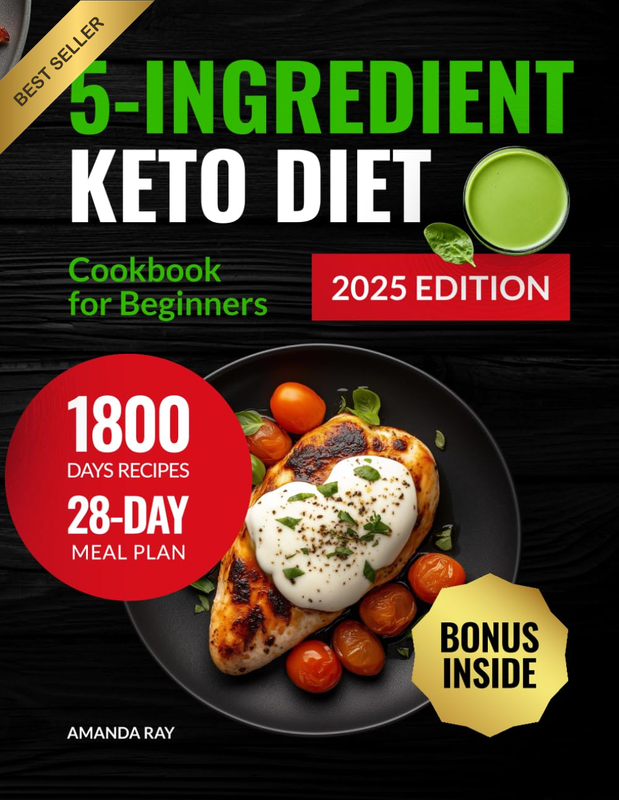 5 Ingredient Keto Diet Cookbook for Beginners 1800 Days Low Carb Recipes with Me