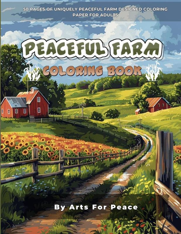 Peaceful Farm Coloring Book for Adults: Cultivate Calm & Color the Countryside