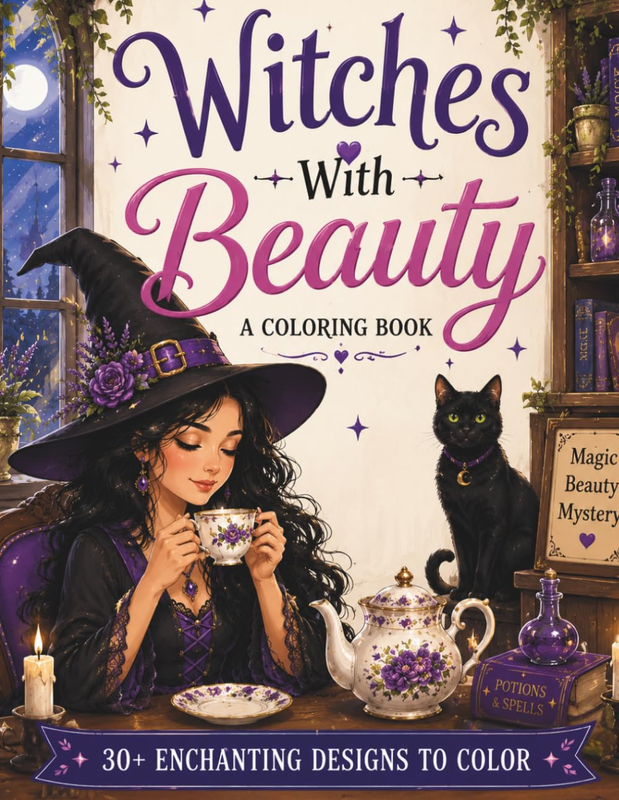 Witches with Beauty a Coloring Book: an Enchanting Adult Coloring Book of Beauti