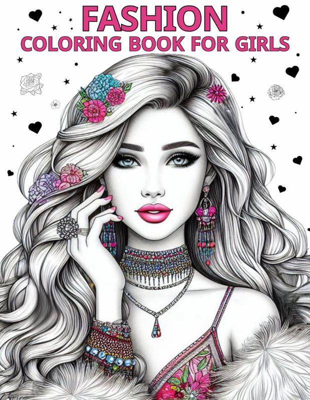 Fashion Coloring Book for Girls Ages 8-12 Years Old: Fun and Trendy Coloring Pag