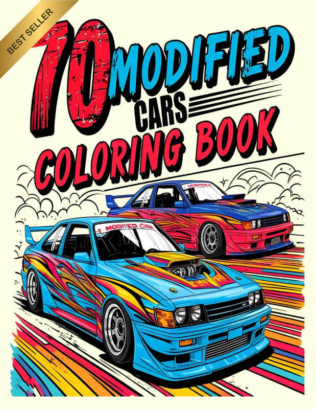 70 Modified Cars Coloring Book: Exciting Car Adventure with 70 Pages of Fun for