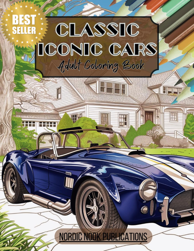 Classic Iconic Cars Coloring Book for Adults: Coloring through Decades of Iconic