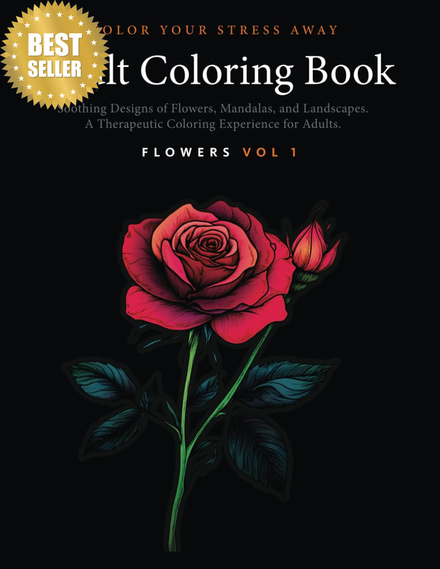 Color Your Stress Away - Flowers Vol 1 - Adult Coloring Book with Soothing Desig