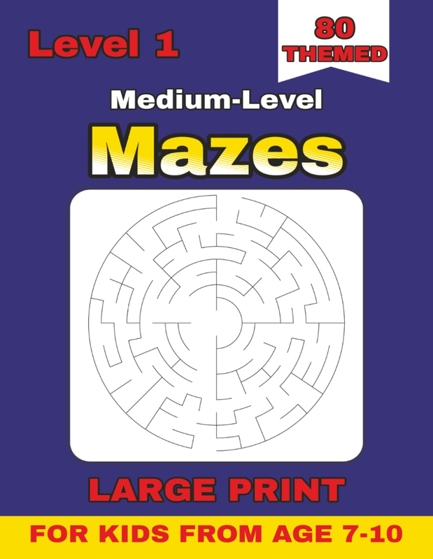 Circular Mazes for Kids Ages 7–10 – Level 1: 80 Medium-Level Themed Circle Mazes