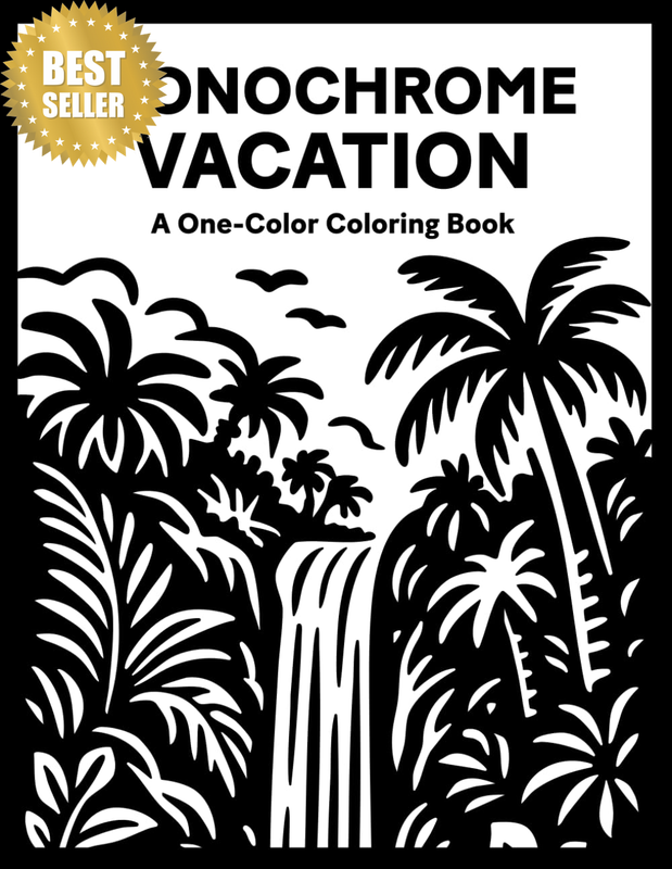 Monochrome Vacation Coloring Book: One Color Holiday for Relaxation – Easy, Cozy