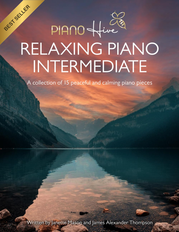 Relaxing Piano Book: 15 Intermediate Pieces for Adults & Kids