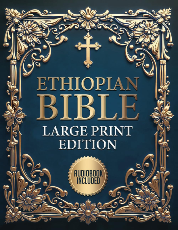 Ethiopian Bible in English Complete (LARGE PRINT): Includes Full Apocrypha and A