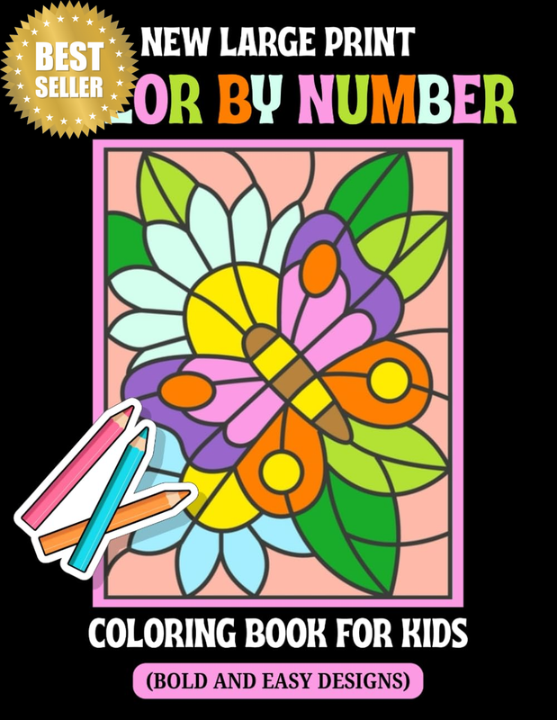 New Large Print Color by Number Coloring Book for Kids: 102 Pages Bold and Easy