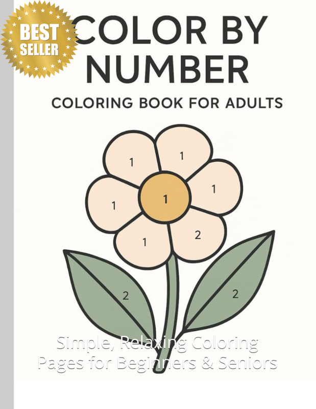 Color by Number for Adults – Easy & Large Print: Simple, Relaxing Coloring Pages