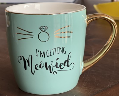  I m Getting Meowied  Turquoise And Gold Kitty Cat Coffee Mug