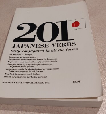 201 Japanese Verbs Fully Described In All Inflections by Roland A. Lange 1971 pb