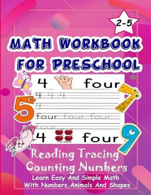 Math Workbook for Preschool Reading Tracing Counting Numbers: Basic Math for kid